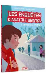 Les enquetes d'anatole bristol tome 6 : impasse des mysteres