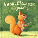 Robin l'ecureuil du jardin