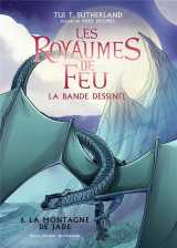 Les royaumes de feu - vol06 - la bande dessinee-la montagne de jade