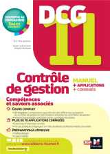 Dcg 11 : controle de gestion  -  manuel + applications + corriges (edition 2023/2024)