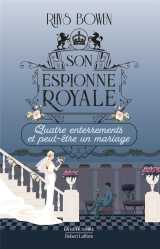 Son espionne royale tome 12 : quatre enterrements et peut-etre un mariage