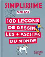 Simplissime : 100 lecons de dessin les + faciles du monde