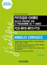 Physique-chimie sujets portant sur le programme de 1re année - annales corrigées - 2e éd.