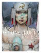 Enki bilal, reconstrukt ?