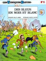 Les tuniques bleues tome 11 : des bleus en noir et blanc
