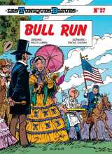 Les tuniques bleues tome 27 : bull run
