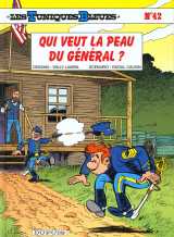 Les tuniques bleues tome 42 : qui veut la peau du general ?
