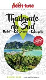 Country guide : thailande du sud : phuket, koh samui, kho lanta (edition 2024/2025)