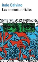 Les amours difficiles : la vie difficile