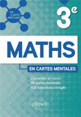 Mathematiques : 3e  -  28 cartes mentales et 102 exercices corriges