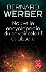Nouvelle encyclopedie du savoir relatif et absolu