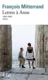 Lettres a anne  -  1962-1995  -  choix