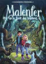 Malenfer tome 1 : la foret des tenebres