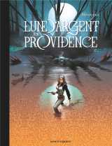 Lune d'argent sur providence - intégrale