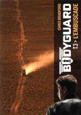Bodyguard tome 3 : l'embuscade
