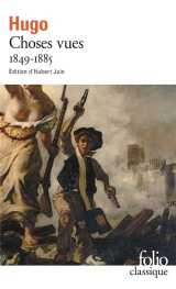 Choses vues - vol02 - souvenirs, journaux, cahiers-1849-1885