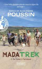 Mada trek tome 2 : de tulear a tamatave