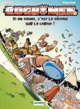Les rugbymen t.9 : si on gagne, c'est le gateau sur la cerise !