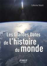 Le petit livre de - les grandes dates de l'histoire du monde 3e édition