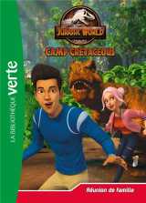 Jurassic world - la colo du cretace tome 22 : reunion de famille