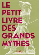 Le petit livre des grands mythes (2e edition)
