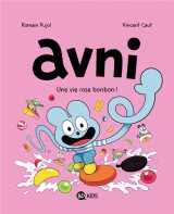 Avni tome 6 : une vie rose bonbon !