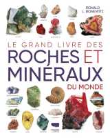 Le grand livre des roches et mineraux du monde