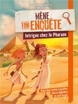 Mene ton enquete : intrigue chez le pharaon