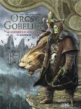 Orcs et gobelins t25 - guerres d'arran