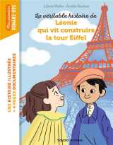 La veritable histoire de leonie qui vit construire la tour eiffel