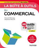 La boite a outils du commercial - 4e ed. - 68 outils et methodes