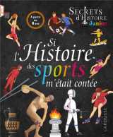 Secrets d'histoire junior : si l'histoire des sports m'etait contee
