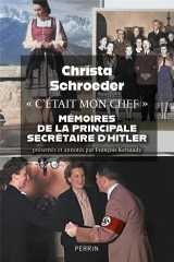 "c'était mon chef" - mémoires de la principale secrétaire d'hitler