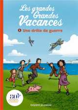 Les grandes grandes vacances tome 1 : une drole de guerre