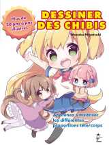 Dessiner des chibis - plus de 30 pas a pas illustres