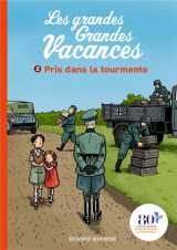 Les grandes grandes vacances tome 2 : pris dans la tourmente