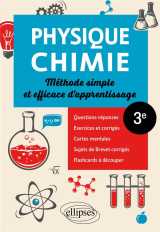 Physique-chimie : troisieme  -  methode simple et efficace d'apprentissage  -  questions-reponses, exercices et corriges, cartes mentales, sujets de brevet corriges et flashcards a decouper