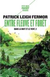 Dans la nuit et le vent tome 2 : entre fleuve et foret