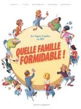 Quelle famille formidable !