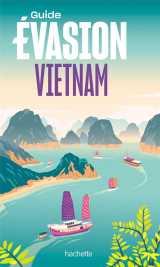 Guide evasion : vietnam