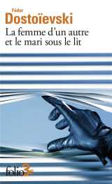 La femme d'un autre et le mari sous le lit : une aventure peu ordinaire