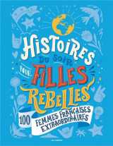 Histoires du soir pour filles rebelles tome 3