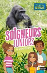 Soigneurs juniors tome 2 : le grand depart des gorilles