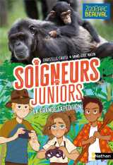 Soigneurs juniors tome 11 : la grande expedition