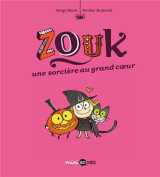 Zouk, tome 01 - une sorciere au grand coeur