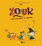 Zouk, tome 03 - une sorciere a l'ecole