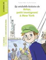 La veritable histoire d'artur, petit immigrant a new york