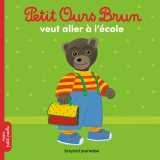 Petit ours brun veut aller à l'école