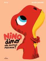 Nino dino - une nouvelle maîtresse ?