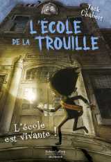 L'ecole de la trouille - tome 1 l'école est vivante